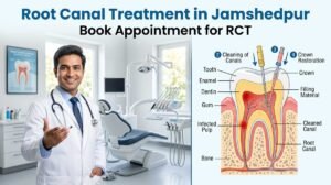 Root Canal Treatment in Jamshedpur